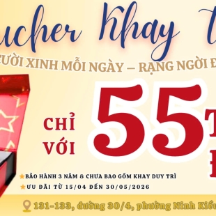Giảm Đến 55 Triệu Chỉnh Nha Trong Suốt nhân dịp Lễ 30/4 & 1/5 năm 